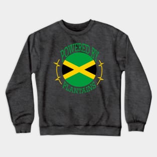 Powered by Jamaican Plantains Crewneck Sweatshirt